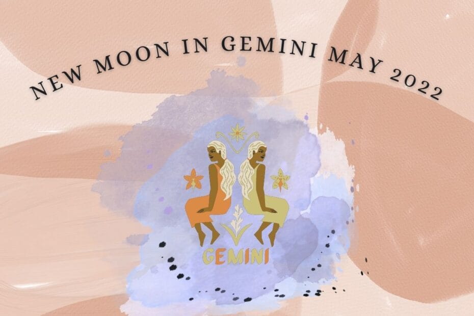 gemini new moon 2022