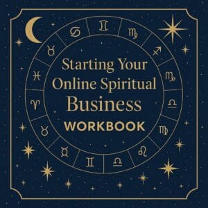 Starting Your Online Spiritual Business Workbook