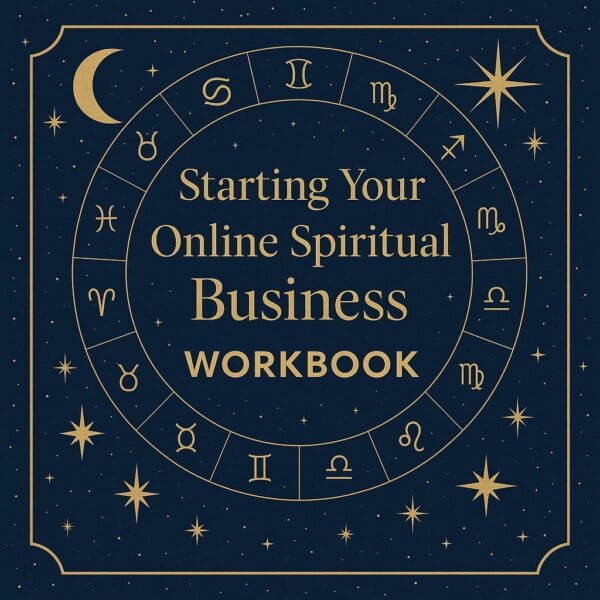 Starting Your Online Spiritual Business Workbook