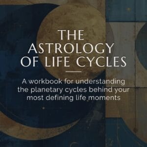 The Astrology of Life Cycles